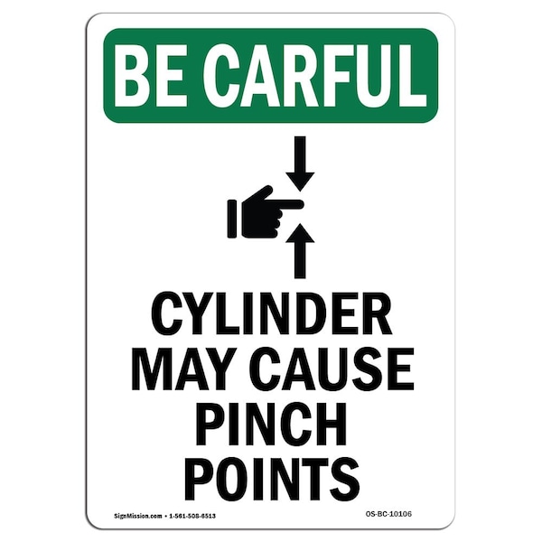 OSHA CAREFUL Sign, Cylinder May Cause W/ Symbol, 24in X 18in Rigid Plastic, 18" W, 24" L, Portrait